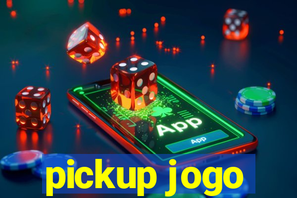 pickup jogo